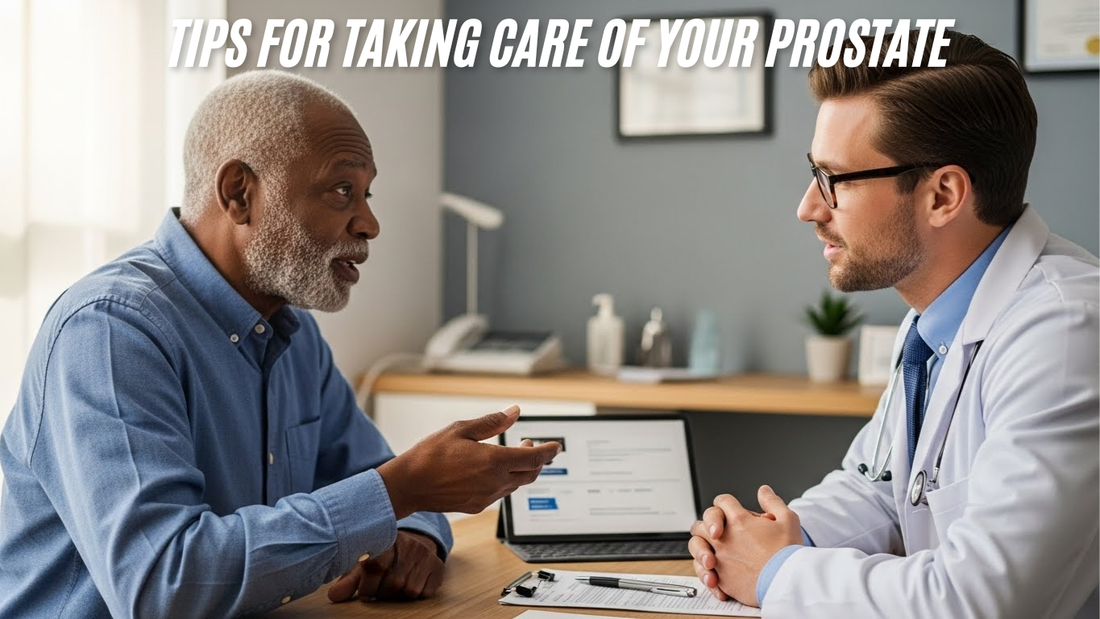 The Top 10 Tips for Taking Care of Your Prostate