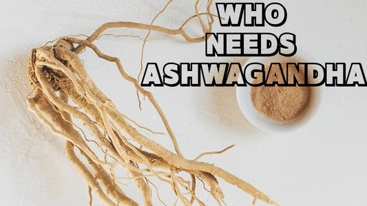 image of ashwagandha with a writing "who needs ashwagandha"