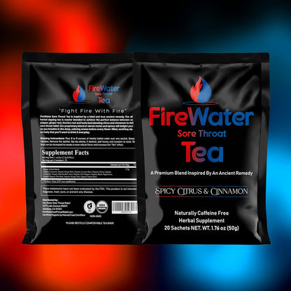 FireWater Sore Throat Tea - Organic Caffeine Free Herbal Tea, Relieves Sore Throats, Chronic Cough, Mucus, Sinus Congestion, Spicy Citrus and Cinnamon. - 20 Sachets