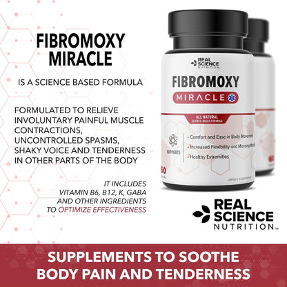 Real Science Nutrition Offers FIBROMOXY Miracle- Relief from Symptoms of Fibromyalgia Including Body Pain and Stiffness, Tenderness, Morning Stiffness, Swelling and Tingling in Extremities.
